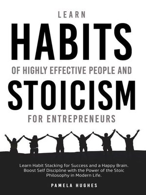 cover image of Learn Habits of Highly Effective People and Stoicism for Entrepreneurs